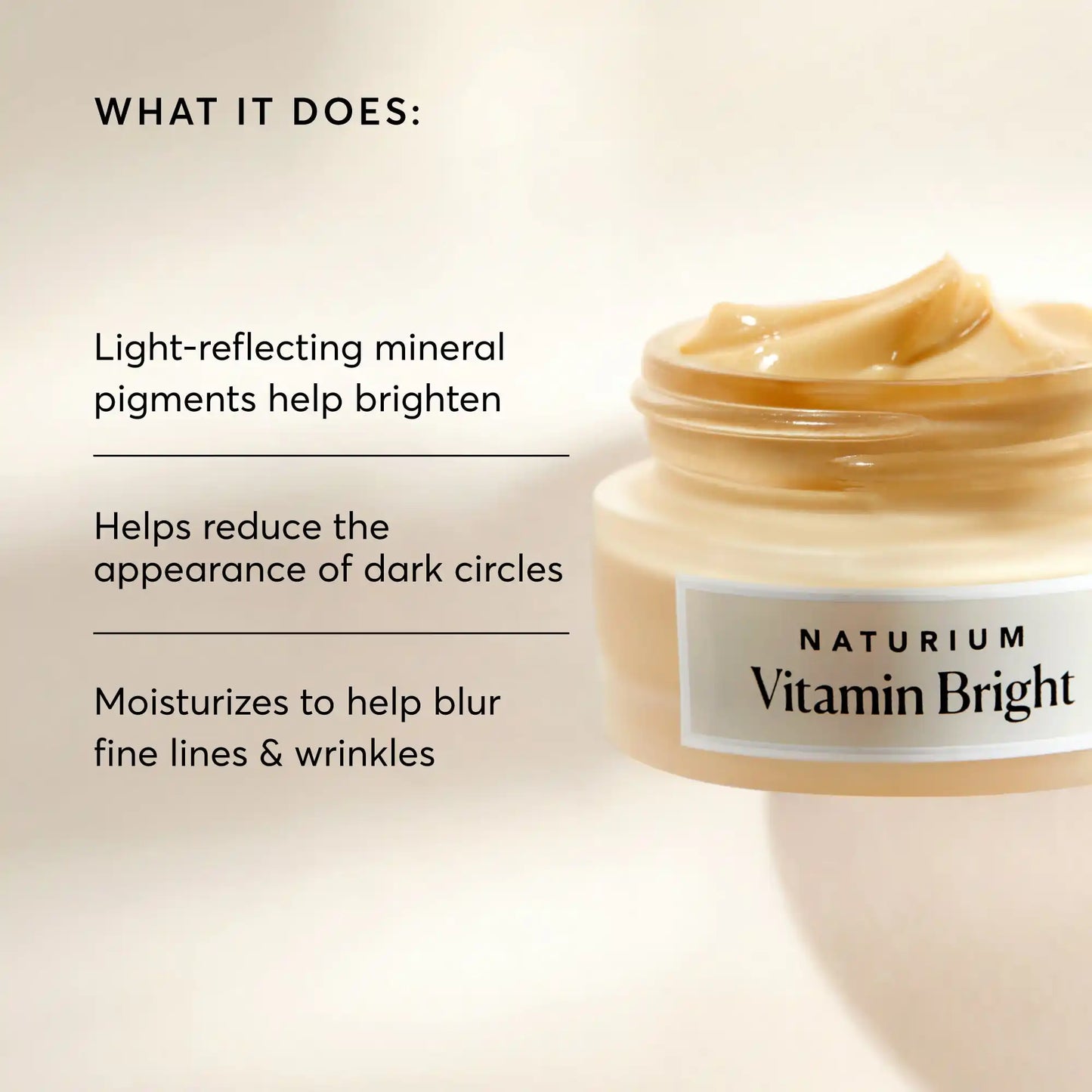 vitamin-bright-illuminating-eye-cream-l6 NATR-10086-Alt-Image-Vitamin-Bright-Illuminating-Eye-Cream-02_b4051379-6020-47e3-9fb5-1793b743726f.webp
